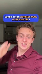 Savoir si ton adresse mail a été piratée 
