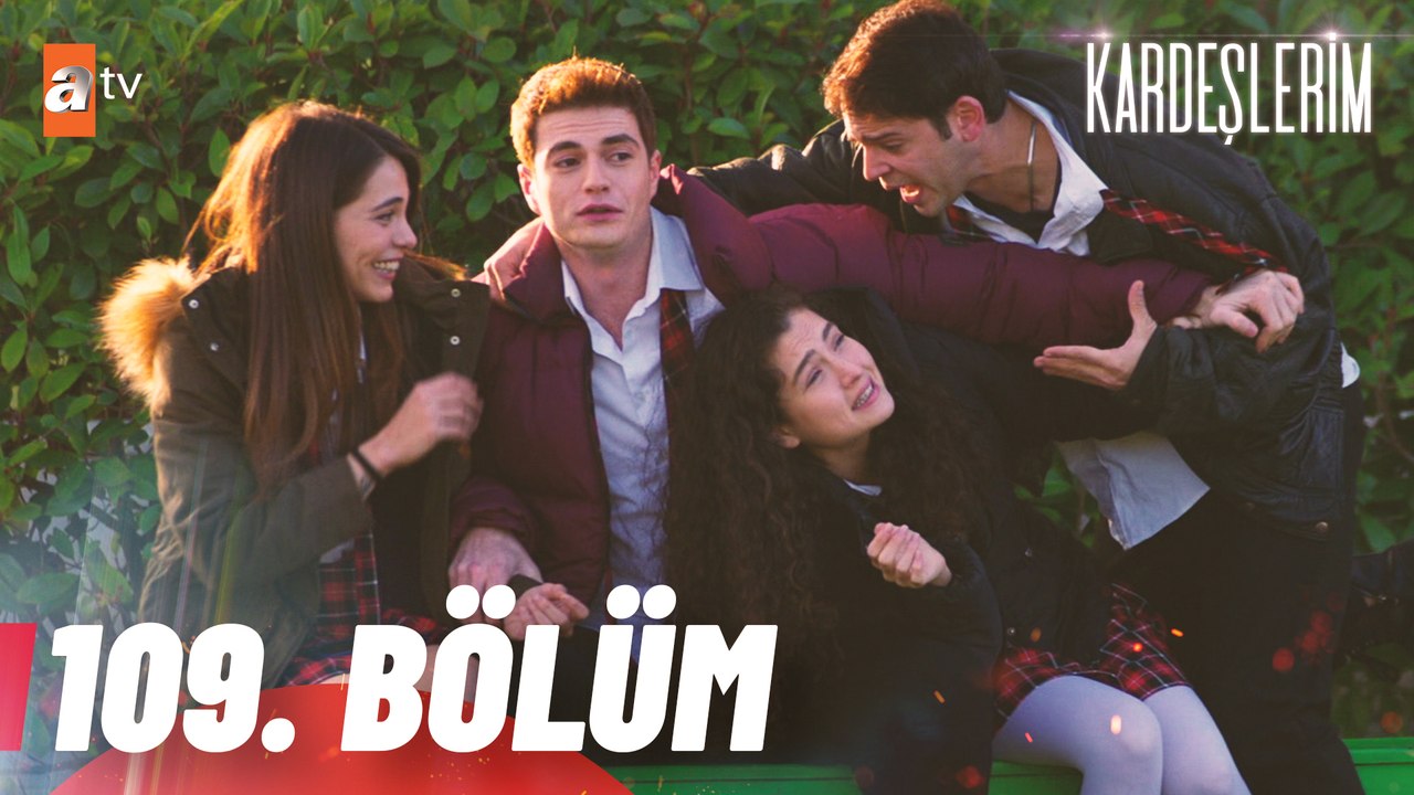 Kardeşlerim 109. Bölüm