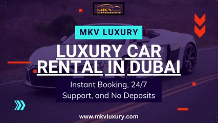 Luxury Car Hire In Dubai | Instant Booking, 24/7 Support, and No Deposits