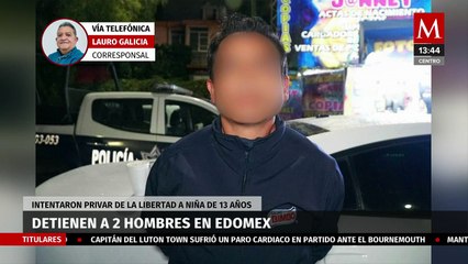 Detienen a hombres que intentaron secuestrar a una menor en Edomex