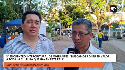 3° Encuentro Intercultural de Migrantes buscamos poner en valor a toda la cultura que hay en este país