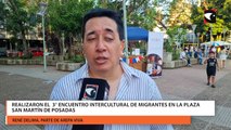 Realizaron el  3° Encuentro Intercultural de Migrantes en la Plaza San Martín de Posadas
