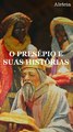 O presépio e suas histórias: os Três Reis Magos