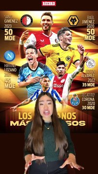 Los futbolistas MEXICANOS MÁS VALIOSOS en la historia #FutbolMexicano #MexicanosenEuropa