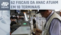 Operação fim de ano: aeroportos terão reforço na fiscalização dos serviços