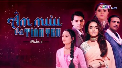 Âm Mưu Và Tình Yêu - Phần 2 - Tập 105 - Xem Phan 2 Phim Am Muu Va Tinh Yeu P2 - Tap 106