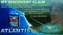 ATLANTIS DISCOVERY CLAIM ... ALIEN INTERVENTION ON SITE...