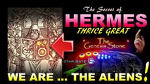 HERMES TRISMIGISTOS - THRICE GREAT DECODES ALIEN HUMAN ORIGINS