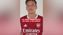 El troleo viral de Özil a Leonardo DiCaprio