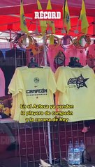 ¡Ya venden la CAMISETA de CAMPEÓN del AMÉRICA en el AZTECA!