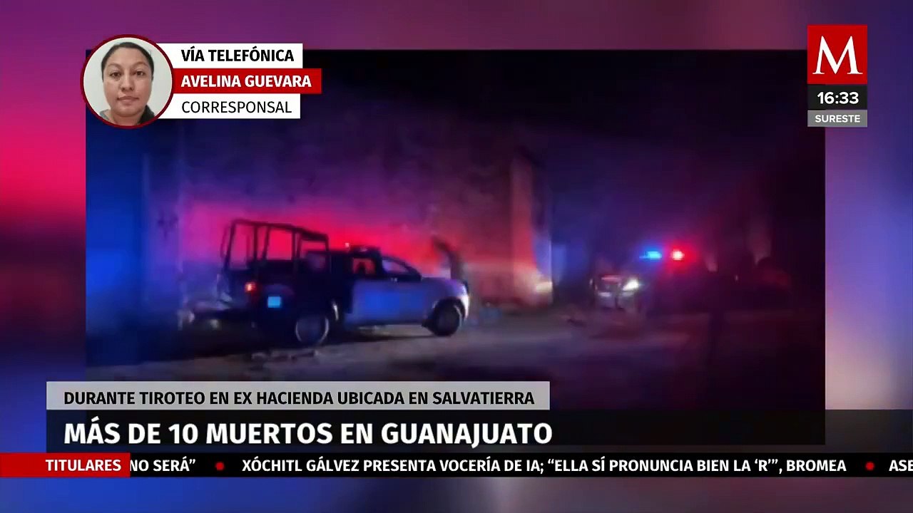 Dos masacres en menos de 8 horas dejan 16 muertos y 15 heridos en Guanajuato