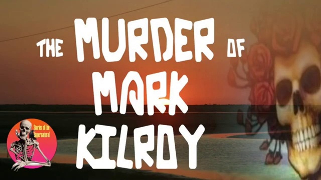 What Happened to Mark Kilroy? | Stories of the Supernatural - video Dailymotion