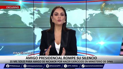 ¡Exclusivo! Amigo presidencial rompe su silencio: 35 mil soles para amigo de Nicanor por hacer ejercicios en ministerio de Dina