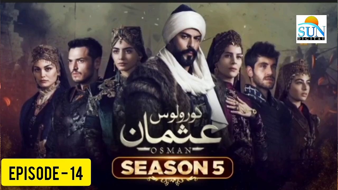 Kurulus Osman Season 05 Episode 14 - Urdu Dubbed Sun Digital HD Channel