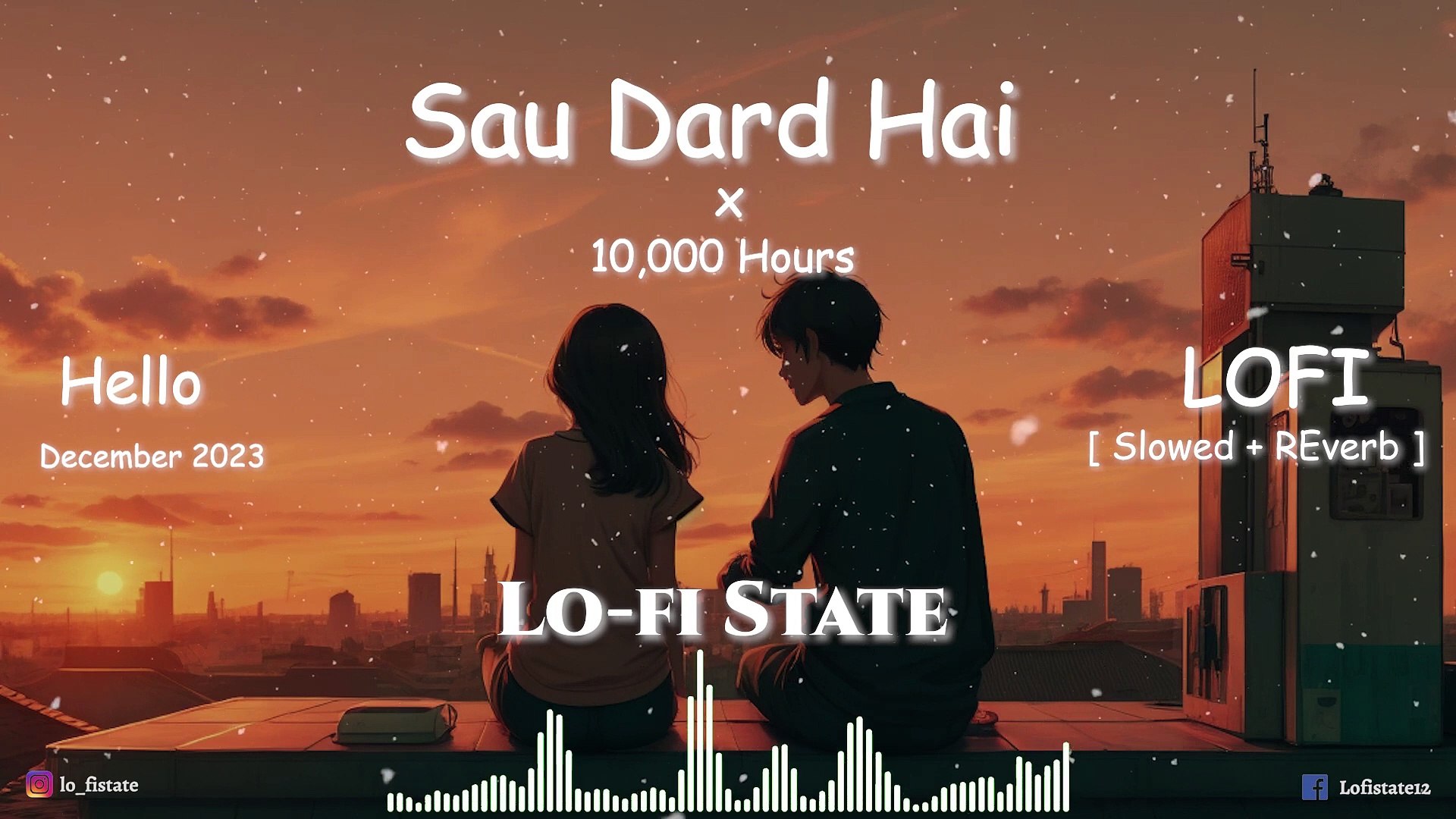 ⁣Sau Dard Hai x 10000 Hours Lofi Mashup | Lo-fi State | Lonely Lofi Mashup | Lofi Mashup Jukebox