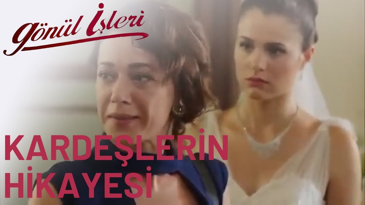 Kardeşlerin Hikayesi | Gönül İşleri | 1.Bölüm