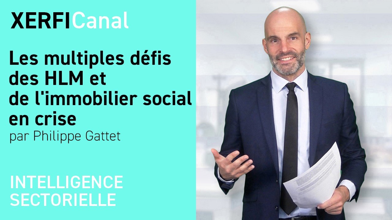Les multiples défis des HLM et de l'immobilier social en crise [Philippe Gattet]