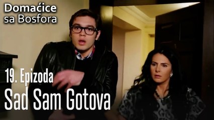Sad sam gotova - Domaćice sa Bosfora 19 Epizoda