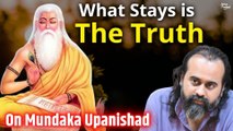 What stays is the Truth, what recedes is the false || Acharya Prashant , on Mundaka Upanishad (2015)