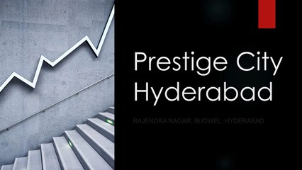 Prestige City Hyderabad