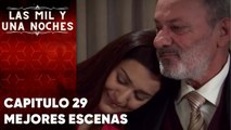 Las Mil y Una Noches - Capitulo 29 | Mejores Escenas