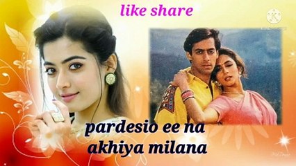 pardesiyo se na akhiya Milana _ haard dj best Music superhit new Hindi music dj mix Music
