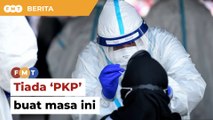 Covid-19 naik 20,696 kes minggu lalu, tiada ‘PKP’ buat masa ini