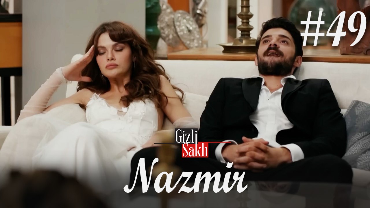 Baştan Sona NazMir (Part 49) - Gizli Saklı