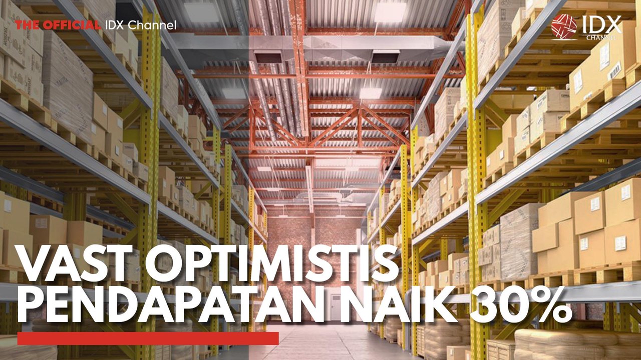 VAST Optimistis Pendapatan Naik 30%