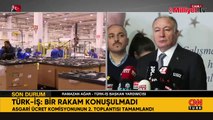 Asgari ücrette ikinci toplantı sona erdi! TÜRK-İŞ'ten ilk açıklama