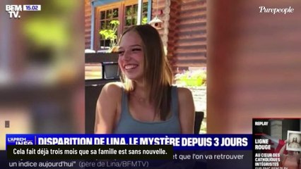 Disparition de Lina : un curieux point commun avec la disparition d'Emile, "Je n'y croyais pas mais..."