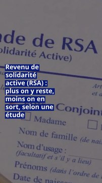 Revenu de solidarité active (RSA) : plus on y reste, moins on en sort, selon une étude