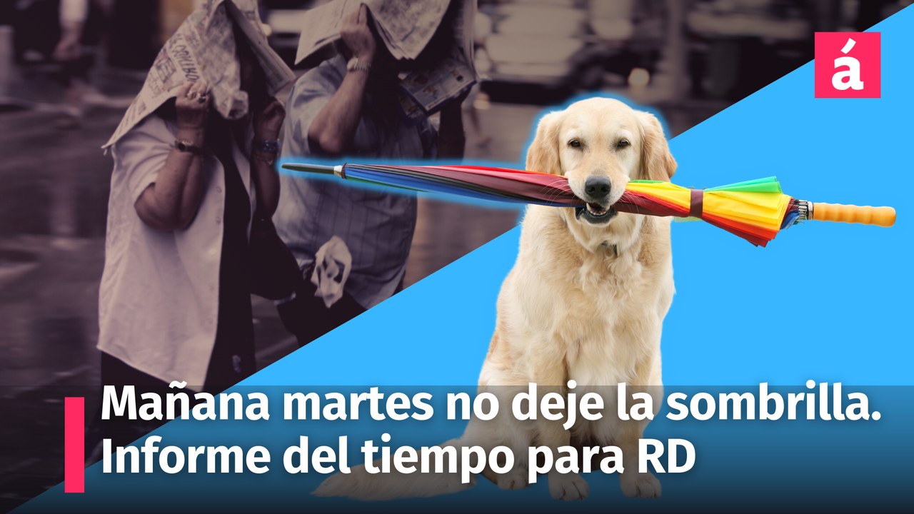 Mañana martes No deje la sombrilla, aquí los detalles de cómo estarán las condiciones del tiempo en República Dominicana
