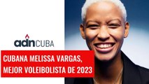 Melissa Vargas, mejor voleibolista del año 2023
