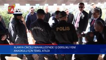 Alanya Cikcilli Mahallesi’nde 12 sınıflı yeni anaokulu için temel atıldı