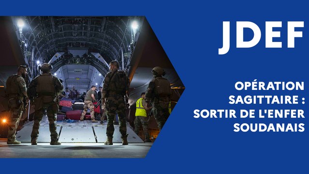 Opération Sagittaire : sortir de l'enfer soudanais (JDEF)