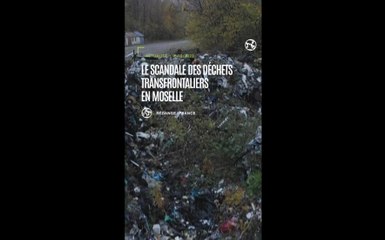Le scandale du trafic de déchets transfrontaliers en Moselle