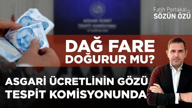 ASGARİ ÜCRETLİNİN GÖZÜ TESPİT KOMİSYONUNDA? DAĞ FARE DOĞURUR MU?