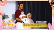 First Time Remy Expose Keluarga Dengan Wartawan | Oh Baby Remy!: Tuah Oh Tuah - EP4 [PART 1]