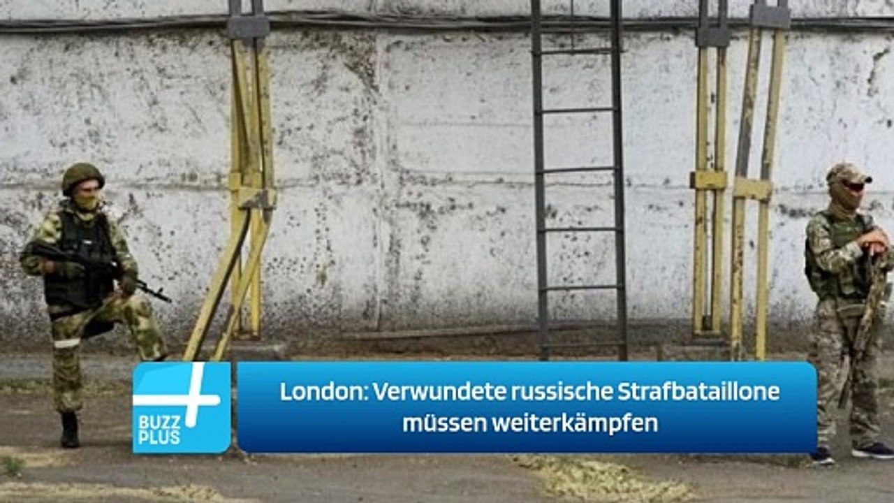 London: Verwundete russische Strafbataillone müssen weiterkämpfen
