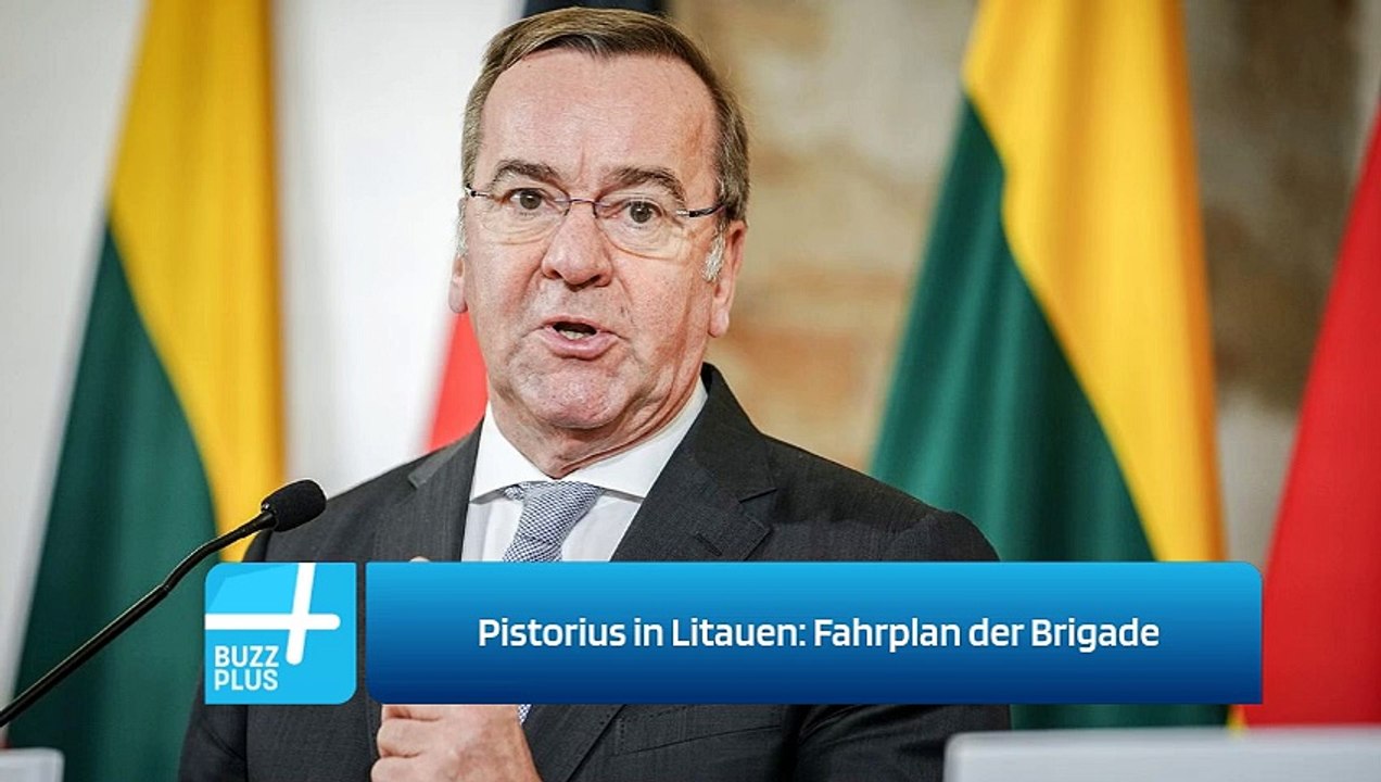 Pistorius in Litauen: Fahrplan der Brigade