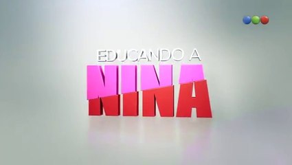 Educando a Nina HD - Capítulo 93 completo
