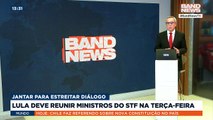 Lula deve reunir ministros do STF na terça-feira | BandNews TV