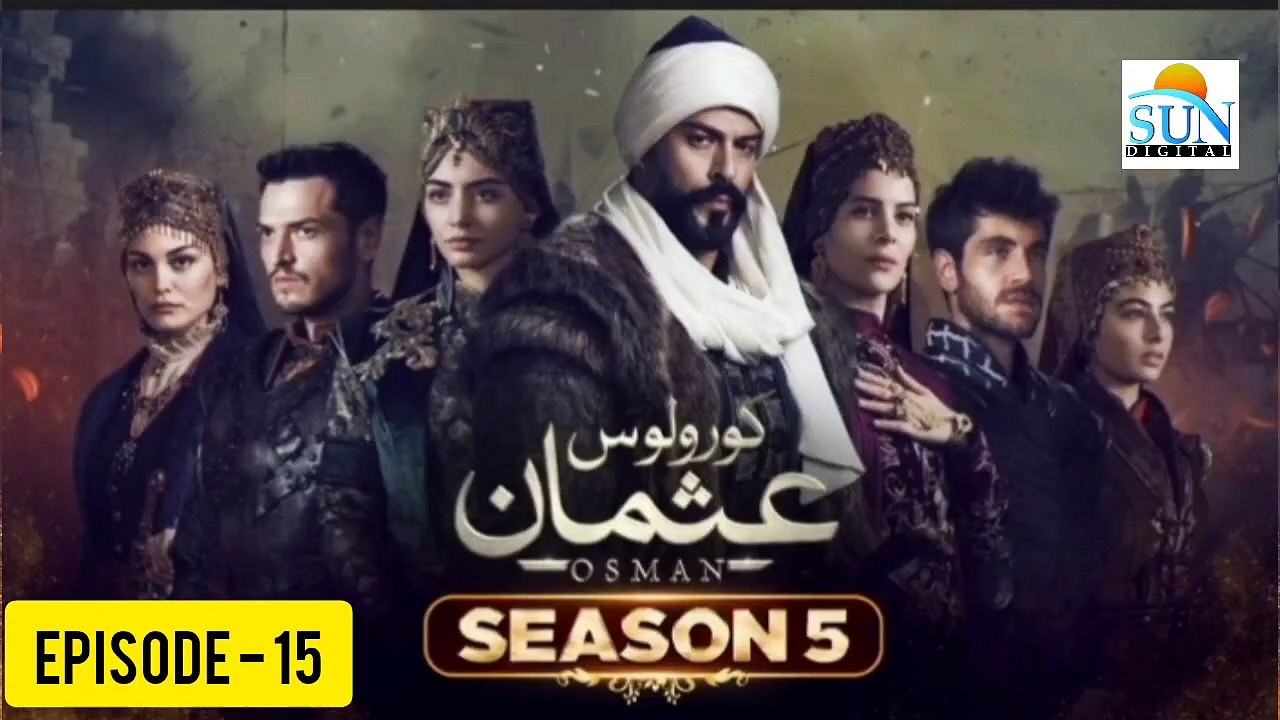 Kurulus Osman Season 05 Episode 15 - Urdu Dubbed Sun Digital HD Channel
