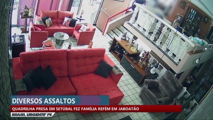 Quadrilha presa em Setúbal fez família refém em Jaboatão