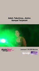 Aduh, Takutnya... Amira Sampai Terjatuh! | #HeroDewiRemaja2023 Episod 6 • DARK TOURISM