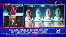 PJ dicta 36 meses de prisión preventiva contra prófugo Vladimir Cerrón