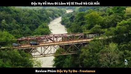 Review Phim Đặc Vụ Tự Do - Freelance