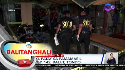 Lalaki, patay sa pamamaril sa Brgy. 142, Balut, Tondo | BT