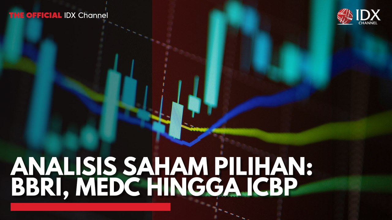 Analisis Saham Pilihan: BBRI, MEDC Hingga ICBP